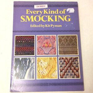 Preowned Every Kind of Smocking Paperback – January 1985 by Kit Pyman